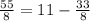 \frac{55}{8} = 11 - \frac{33}{8}