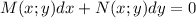 M(x;y)dx+N(x;y)dy=0