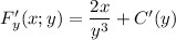 F'_y(x;y)=\dfrac{2x}{y^3}+C'(y)