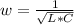 w=\frac{1}{\sqrt{L*C} }