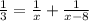 \frac{1}{3} =\frac{1}{x}+\frac{1}{x-8}