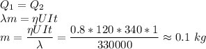 Q_1=Q_2\\\lambda m = \eta UIt\\m = \dfrac{\eta UIt}{\lambda} = \dfrac{0.8*120*340*1}{330000}\approx 0.1~kg