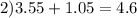 2)3.55+1.05=4.6