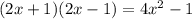 (2x+1)(2x-1)=4x^{2}-1