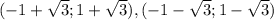 (-1+\sqrt{3};1+\sqrt{3}), (-1-\sqrt{3}; 1-\sqrt{3})