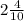 2 \frac{4}{10 }