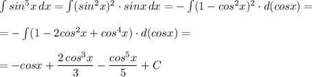 \int sin^5x\, dx=\int (sin^2x)^2\cdot sinx\, dx=-\int (1-cos^2x)^2\cdot d(cosx)=\\\\=-\int (1-2cos^2x+cos^4x)\cdot d(cosx)=\\\\=-cosx+\dfrac{2\, cos^3x}{3}-\dfrac{cos^5x}{5}+C