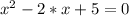 x^{2} -2*x+5=0\\