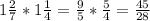 1\frac{2}{7} *1\frac{1}{4} =\frac{9}{5} *\frac{5}{4} = \frac{45}{28}