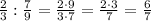 \frac{2}{3} : \frac79 = \frac{2\cdot9}{3\cdot 7} = \frac{2\cdot3}{7} = \frac{6}{7}