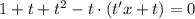 1+t +t^2-t\cdot(t'x+t)=0