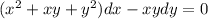 (x^2+xy+y^2)dx-xydy=0