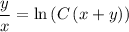 \dfrac{y}{x} =\ln \left(C\left(x+y\right)\right)