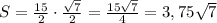 S=\frac{15}{2}\cdot\frac{\sqrt7}{2}=\frac{15\sqrt7}{4}=3,75\sqrt7