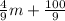 \frac{4}{9}m + \frac{100}{9}