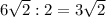 6\sqrt{2} : 2 = 3\sqrt{2}