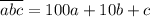 \overline{ abc}=100a+10b+c