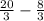 \frac{20}{3} - \frac{8}{3}