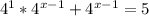 4^1*4^{x-1}+4^{x-1}=5