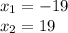 x_1=-19\\x_2=19