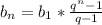 b_n=b_1*\frac{q^n-1}{q-1}