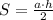 S = \frac{a\cdot h}{2}