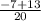 \frac{-7+13}{20}