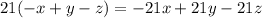 21(-x+y-z)=-21x+21y-21z