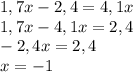 1,7x-2,4=4,1x\\1,7x-4,1x=2,4\\-2,4x=2,4\\x=-1