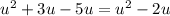 u^{2} +3u-5u=u^{2} -2u