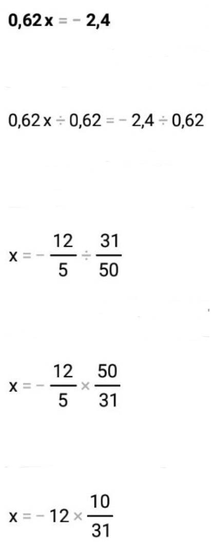 решить уравнение 0,62х=-2,4