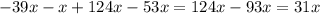 -39x-x+124x-53x=124x-93x=31x