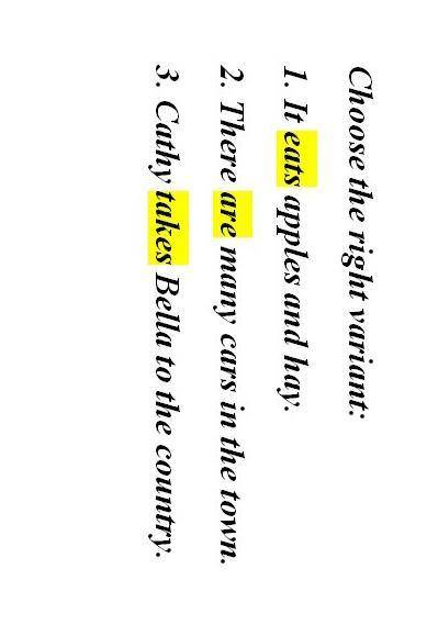 Choose the right variant: 1. It apples and hay. 1.eat,eats 2. There many cars in the town. 2.are,is