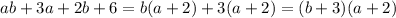 ab+3a+2b+6=b(a+2)+3(a+2)=(b+3)(a+2)