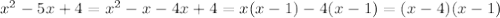 x^2-5x+4=x^2-x-4x+4=x(x-1)-4(x-1)=(x-4)(x-1)