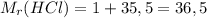 M_r(HCl)=1+35,5=36,5