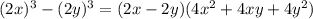 (2x)^{3}-(2y)^{3}=(2x-2y)(4x^{2}+4xy+4y^{2})