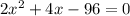 2x^2+4x-96=0