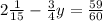 2\frac{1}{15} - \frac{3}{4}y = \frac{59}{60}