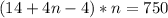 (14+4n-4)*n =750