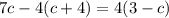 7c-4(c+4)=4(3-c)\\