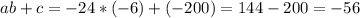 ab+c=-24*(-6)+(-200)=144-200=-56