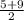 \frac{5+9}{2}