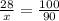 \frac{28}{x} = \frac{100}{90}