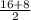 \frac{16 + 8}{2}