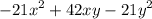 \displaystyle \large -21x^2+42xy-21y^2