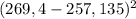 (269,4-257,135)^{2}