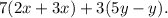 7(2x+3x)+3(5y-y).