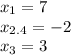 x_{1} =7\\x_{2.4} =-2\\x_{3}=3