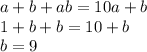 a+b+ab=10a+b\\1+b+b=10+b\\b=9